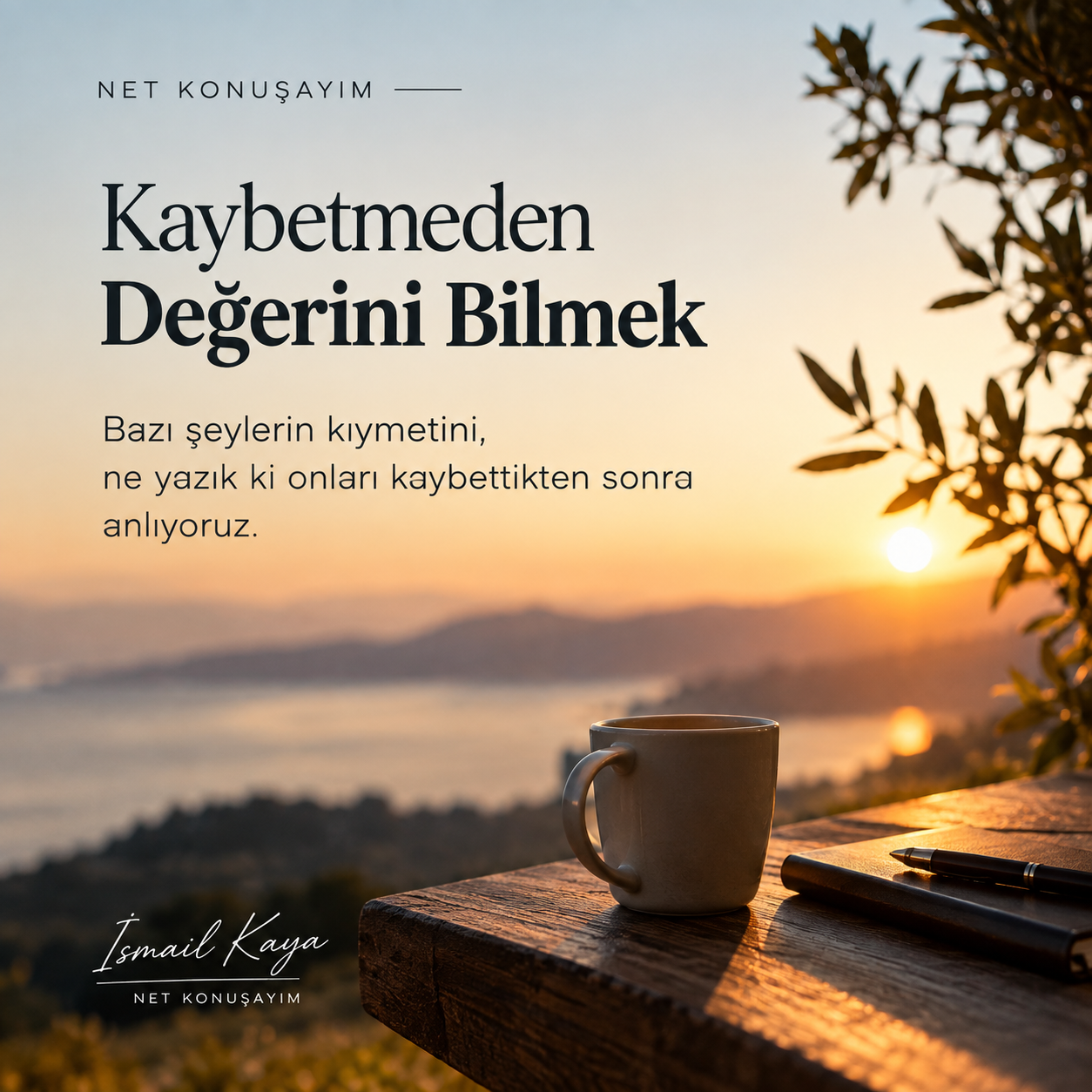 Kaybetmeden Değerini Bilmek